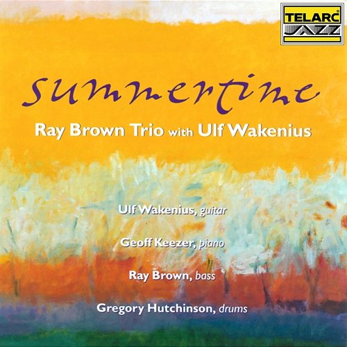 Summertime Ray Brown Trio feat. Ulf Wakenius