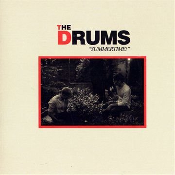 Summertime The Drums