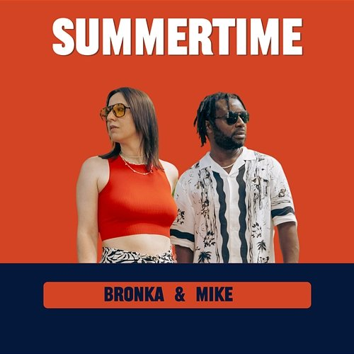 Summertime BRONKA, Mike Bonza