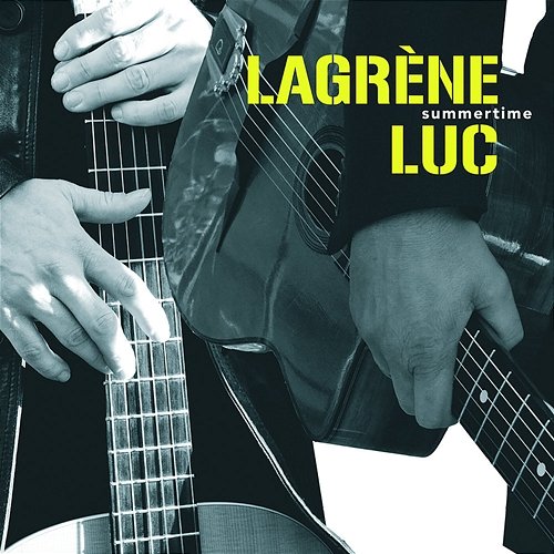 Summertime Biréli Lagrène, Sylvain Luc