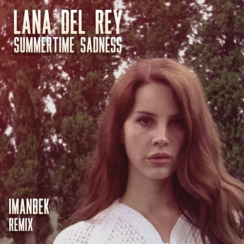 Summertime Sadness Lana Del Rey