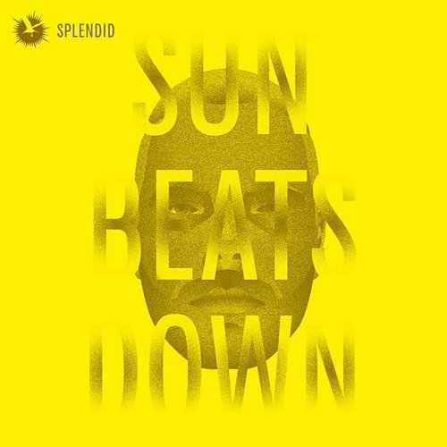 Sun Beats Down Splendid