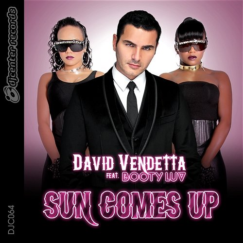 Sun Comes Up David Vendetta feat. Booty Luv