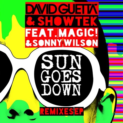 Sun Goes Down David Guetta & Showtek