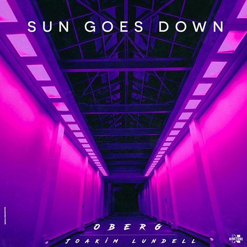 Sun Goes Down Oberg & Joakim Lundell