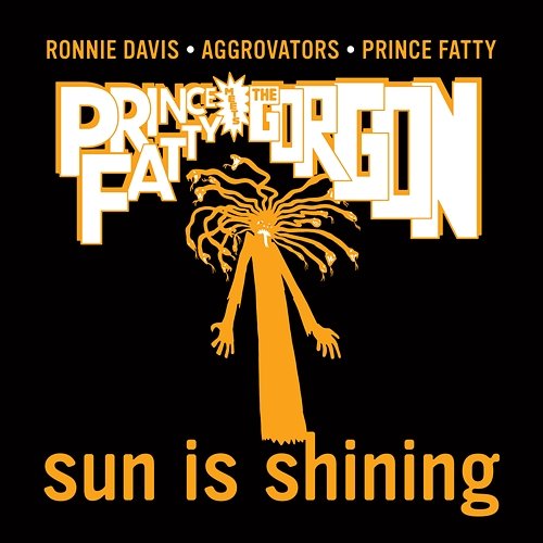 Sun Is Shining Ronnie Davis, The Aggrovators, Bunny Lee, Prince Fatty