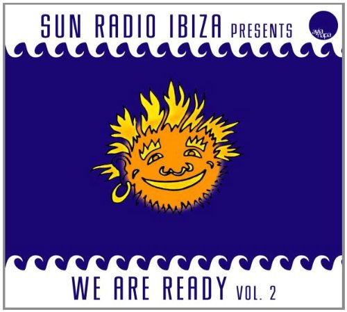 Sun Radio Ibiza: We Are Ready. Volume 2 Various Artists