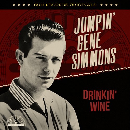 Sun Records Originals: Drinkin' Wine Jumpin' Gene Simmons