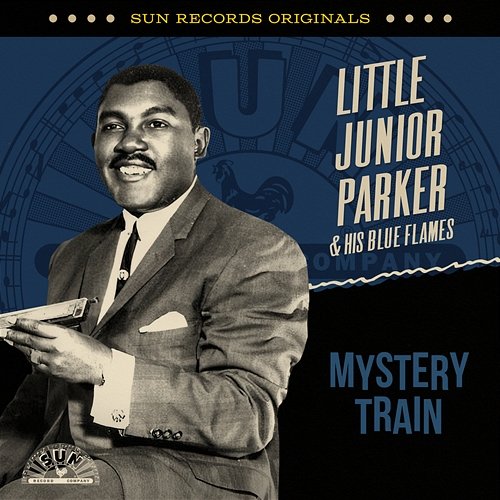 Sun Records Originals: Mystery Train Little Junior Parker, The Blue Flames