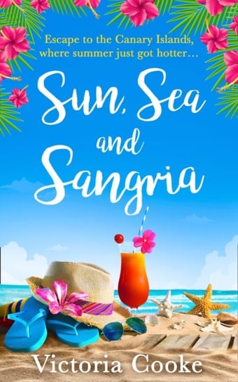 Sun, Sea and Sangria Victoria Cooke