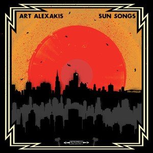 Sun Songs (Limited Edition Orange Variant) Art Alexakis