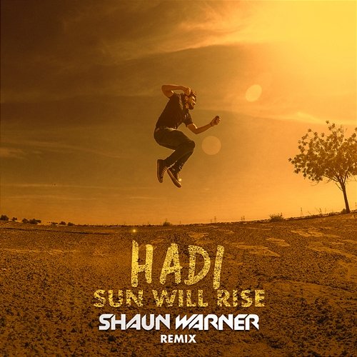 Sun Will Rise Hadi, Shaun Warner