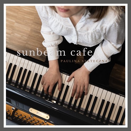 Sunbeam Cafe Paulina Stateczna