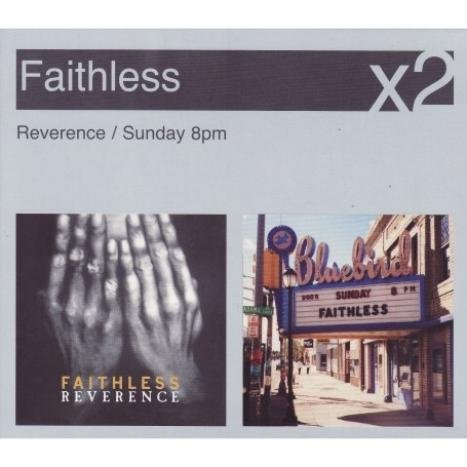 Sunday 8pm / Reverance Faithless