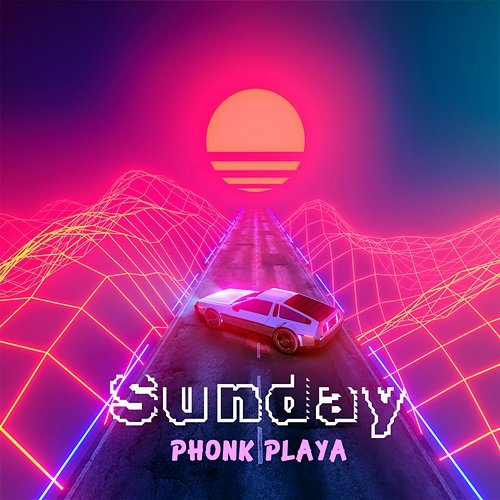 Sunday Phonk Playa