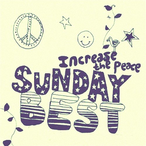 Sunday Best Sampler, Vol. 4 : Increase The Peace Various Artists