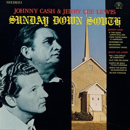 Sunday Down South Johnny Cash, Jerry Lee Lewis