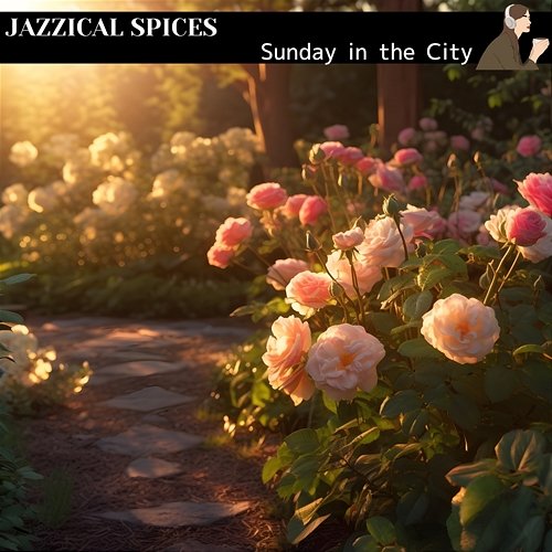 Sunday in the City Jazzical Spices