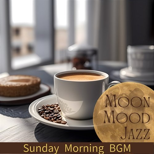 Sunday Morning Bgm Moon Mood Jazz