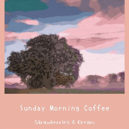 Sunday Morning Coffee Strawberries & Cream