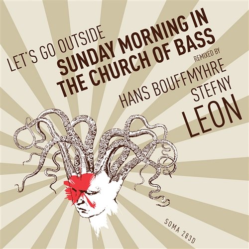 Sunday Morning in the Church of Bass Remixes Let's Go Outside