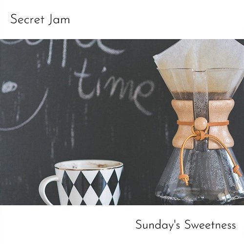 Sunday's Sweetness Secret Jam