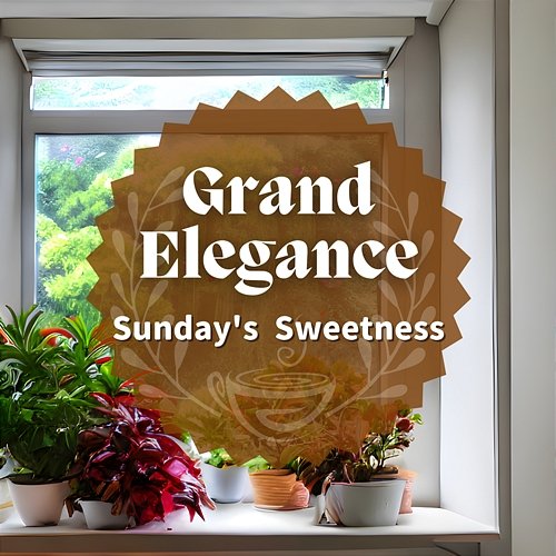 Sunday's Sweetness Grand Elegance
