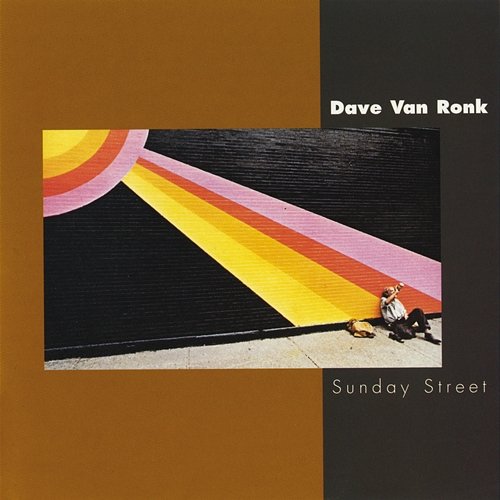 Sunday Street Dave Van Ronk