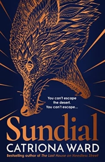 Sundial: from the author of Sunday Times bestseller The Last House on Needless Street Ward Catriona