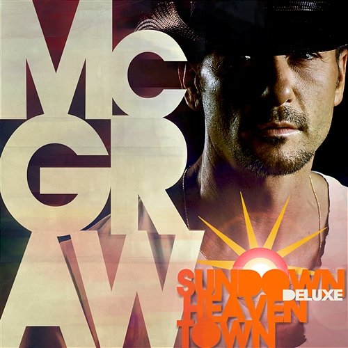Sundown Heaven Town Tim McGraw