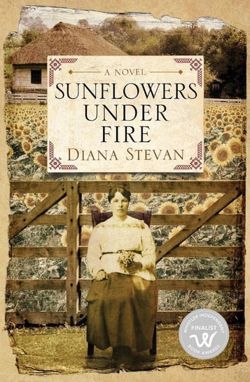 Sunflowers Under Fire Stevan Diana