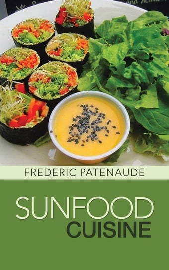 Sunfood Cuisine Patenaude Frederic