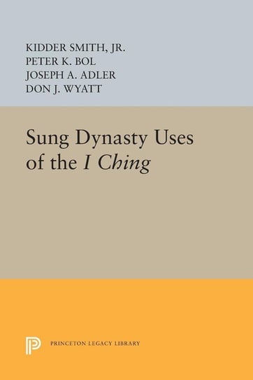 Sung Dynasty Uses of the I Ching Smith Kidder