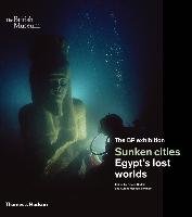 Sunken Cities: Egypt's Lost Worlds Goddio Franck
