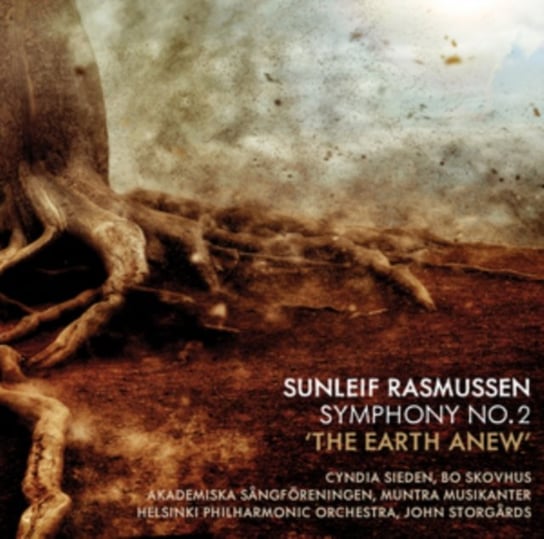Sunleif Rasmussen: Symphony No. 2 'The Earth Anew' Dacapo
