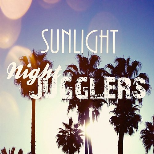 Sunlight Night Jugglers
