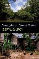 Sunlight on Sweet Water Gilroy Beryl