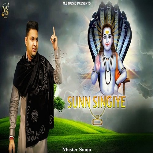 Sunn Singiye Master Sanju