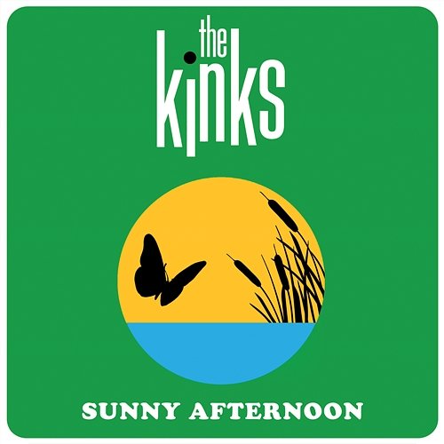 Sunny Afternoon The Kinks