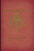 Sunny Memories of Foreign Lands Volume 1 Stowe Harriet Beecher