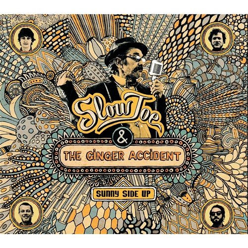 Sunny Side Up Slow Joe & The Ginger Accident