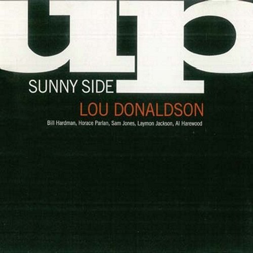 Sunny Side up Lou Donaldson