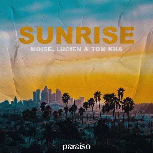 Sunrise Moise, Lucien & Tom Kha