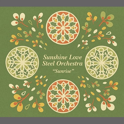 Sunrise Sunshine Love Steel Orchestra
