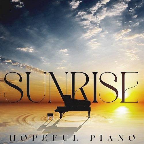 Sunrise - Hopeful Piano iSeeMusic & iSee Cinematic
