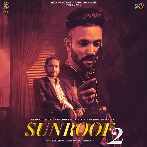 Sunroof 2 Eknoor Sidhu & Narinder Batth feat. Dilpreet Dhillon