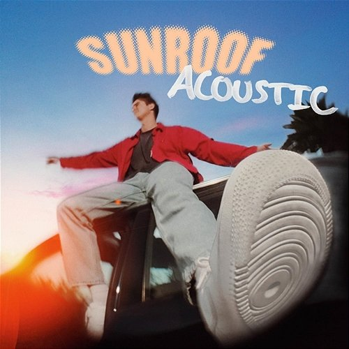 Sunroof hey daisy, Nicky Youre
