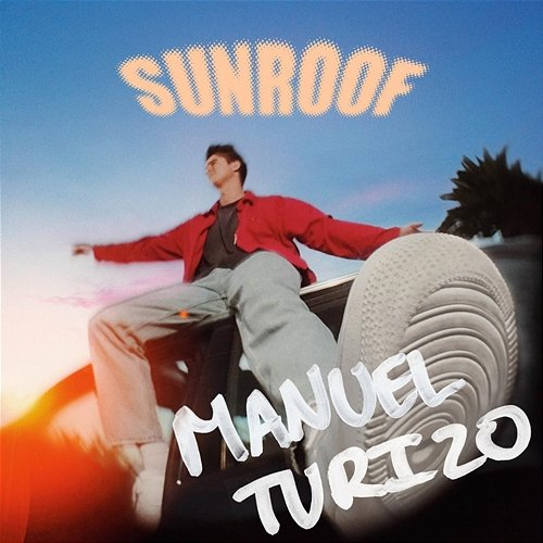 Sunroof Nicky Youre, Manuel Turizo, hey daisy