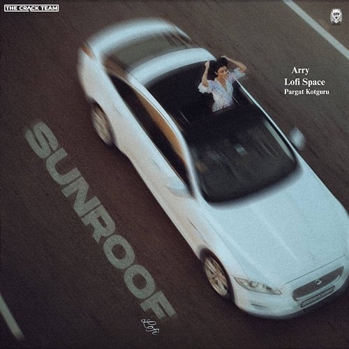 Sunroof Pargat Kotguru, Lofi Space, Arry