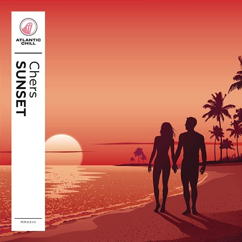 Sunset Chers, Atlantic Chill
